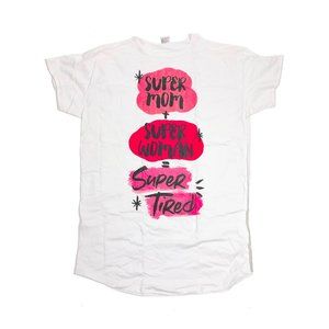 NWT Super Mom Super Woman Super Tired Night Sleep Shirt Cotton White